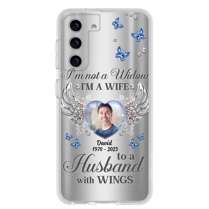 Personalized Memorial Husband Phone Case - Memorial Gift Idea - I'm Not A Widow I'm A Wife To A Husband With Wings - Case For iPhone/Samsung