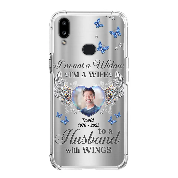 Personalized Memorial Husband Phone Case - Memorial Gift Idea - I'm Not A Widow I'm A Wife To A Husband With Wings - Case For iPhone/Samsung