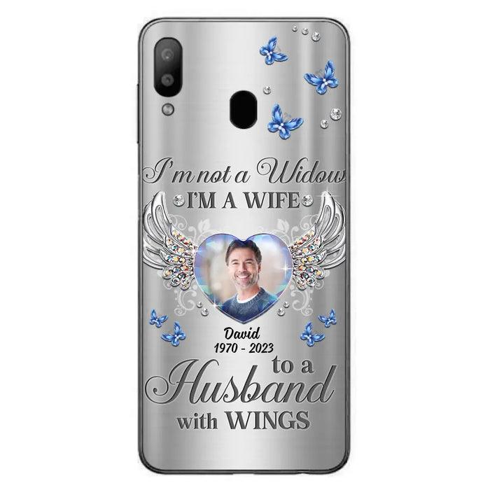 Personalized Memorial Husband Phone Case - Memorial Gift Idea - I'm Not A Widow I'm A Wife To A Husband With Wings - Case For iPhone/Samsung