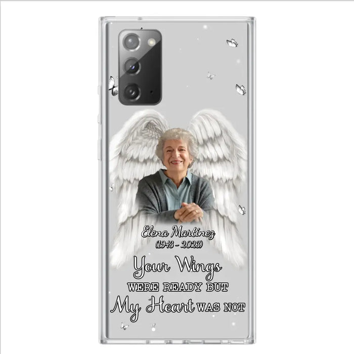 Custom Personalized Memorial Phone Case - Upload Photo - Memorial Gift Idea For Family Member - Your Wings Were Ready But My Heart Was Not - Case For iPhone/Samsung