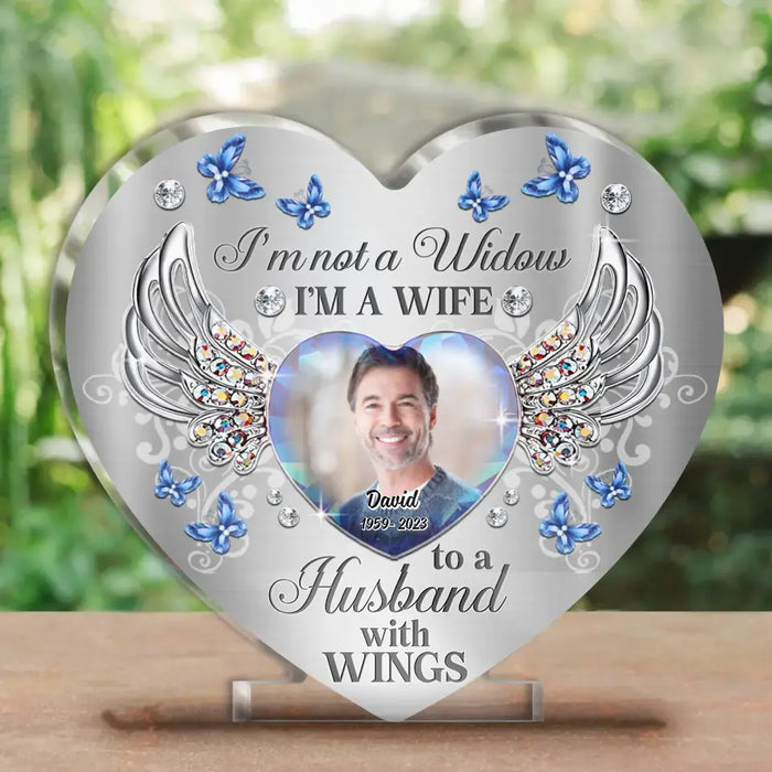 Custom Personalized Memorial Acrylic Plaque - Upload Husband's Photo - Memorial Gift Idea for Christmas - I'm Not A Widow I'm A Wife To A Husband With Wings