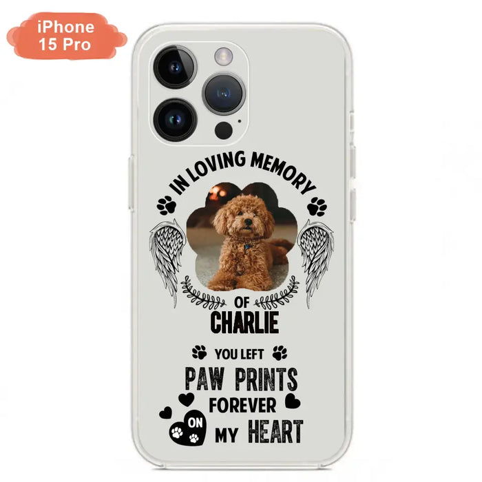 Personalized Memorial Phone Case - Upload Photo - Memorial Gift Idea For Pet Lover - You Left Paw Prints Forever On My Heart - Case For iPhone/Samsung