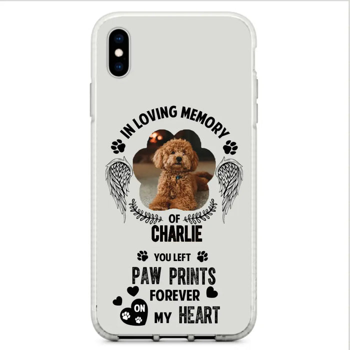 Personalized Memorial Phone Case - Upload Photo - Memorial Gift Idea For Pet Lover - You Left Paw Prints Forever On My Heart - Case For iPhone/Samsung