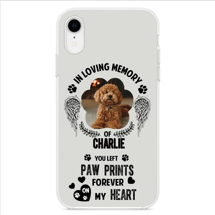 Personalized Memorial Phone Case - Upload Photo - Memorial Gift Idea For Pet Lover - You Left Paw Prints Forever On My Heart - Case For iPhone/Samsung