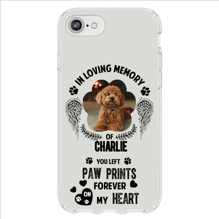 Personalized Memorial Phone Case - Upload Photo - Memorial Gift Idea For Pet Lover - You Left Paw Prints Forever On My Heart - Case For iPhone/Samsung