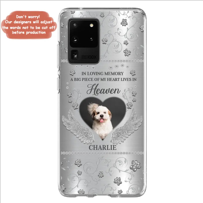 Personalized Memorial Phone Case - Upload Photo - Memorial Gift Idea For Pet Lover - A Big Piece Of My Heart Lives In Heaven - Case For iPhone/Samsung