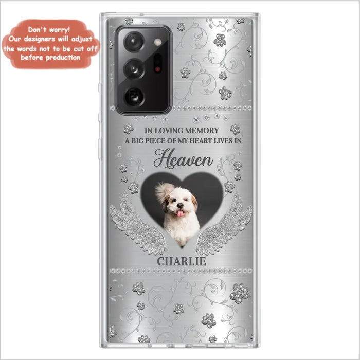 Personalized Memorial Phone Case - Upload Photo - Memorial Gift Idea For Pet Lover - A Big Piece Of My Heart Lives In Heaven - Case For iPhone/Samsung