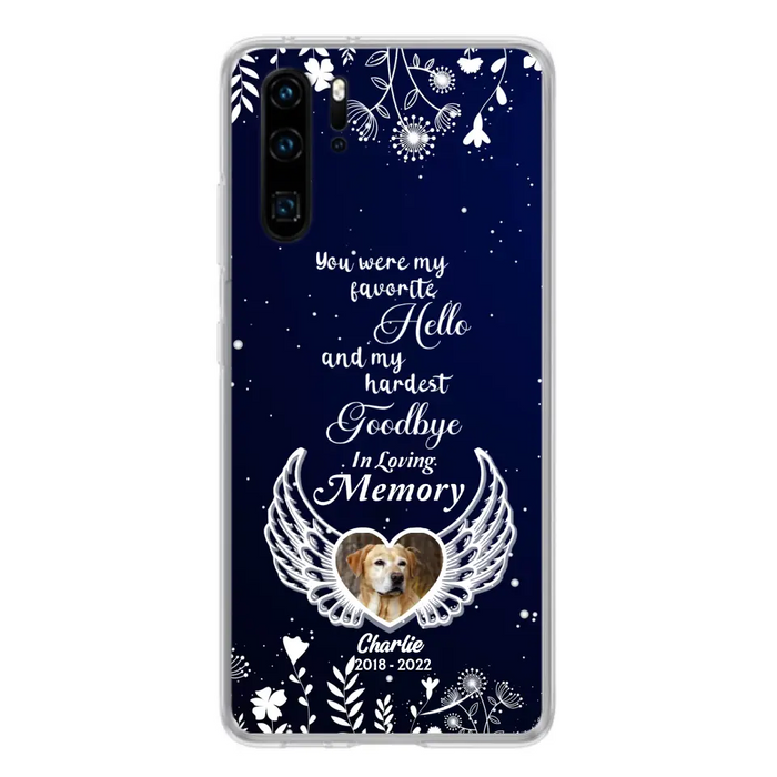 Personalized Memorial Phone Case - Memorial Gift Idea For Pet Lovers - You Were My Favorite Hello And My Hardest Goodbye - Case For Oppo/Xiaomi/Huawei