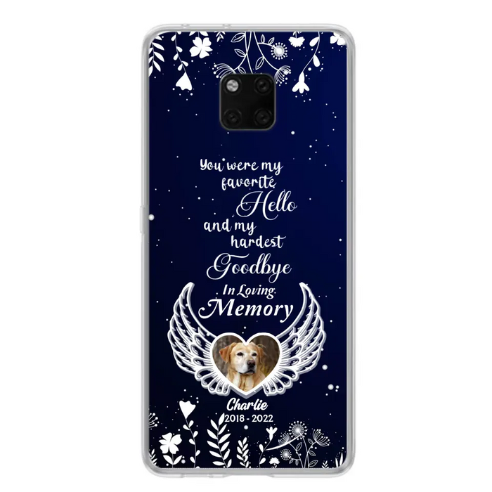 Personalized Memorial Phone Case - Memorial Gift Idea For Pet Lovers - You Were My Favorite Hello And My Hardest Goodbye - Case For Oppo/Xiaomi/Huawei