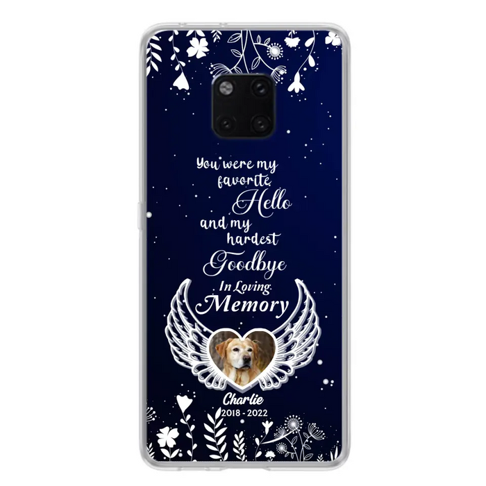 Personalized Memorial Phone Case - Memorial Gift Idea For Pet Lovers - You Were My Favorite Hello And My Hardest Goodbye - Case For Oppo/Xiaomi/Huawei