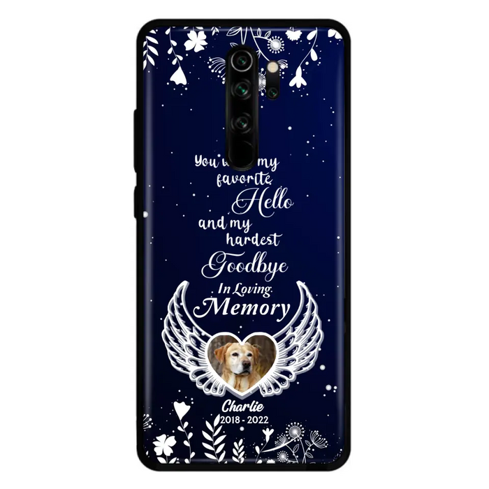 Personalized Memorial Phone Case - Memorial Gift Idea For Pet Lovers - You Were My Favorite Hello And My Hardest Goodbye - Case For Oppo/Xiaomi/Huawei