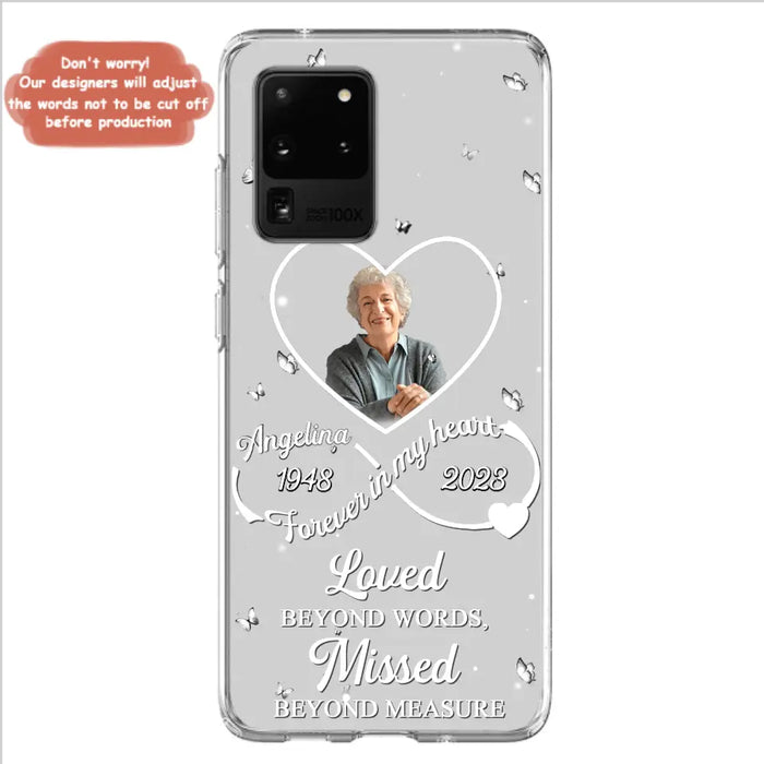 Custom Personalized Memorial Phone Case - Upload Photo - Memorial Gift Idea For Family Member - Loved Beyond Words, Missed Beyond Measure  - Case For iPhone/Samsung