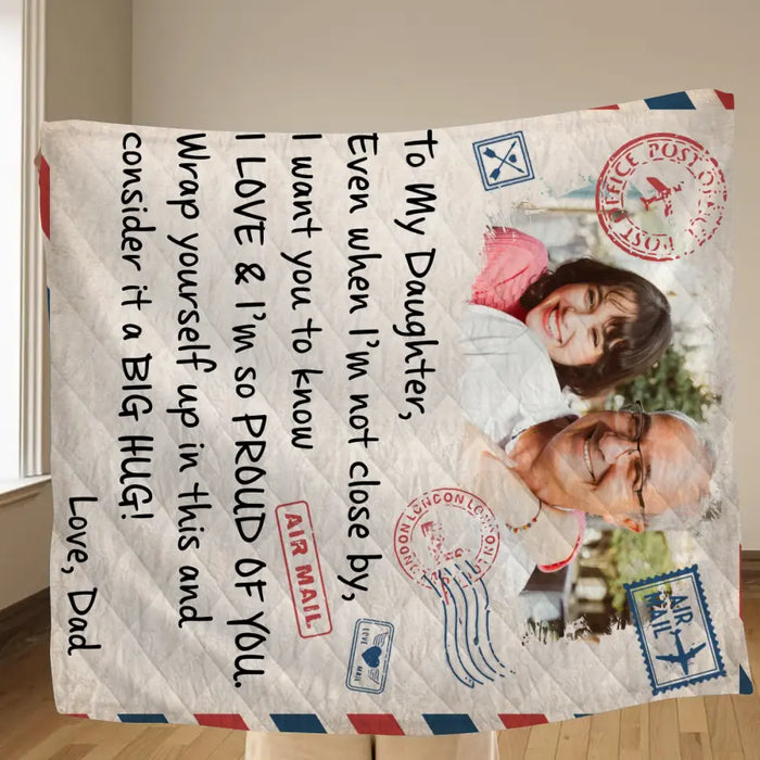 Custom Personalized Dad & Daughter Photo Quilt/ Single Layer Fleece Blanket - Gift Idea For Daughter From Dad - Upload Photo - Consider It A Big Hug