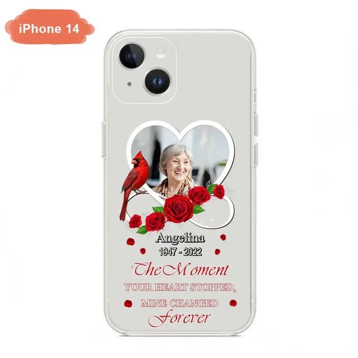 Custom Personalized Memorial Phone Case - Upload Photo - Memorial Gift Idea For Family Member - The Moment Your Heart Stopped Mine Changed Forever - Case For iPhone/Samsung