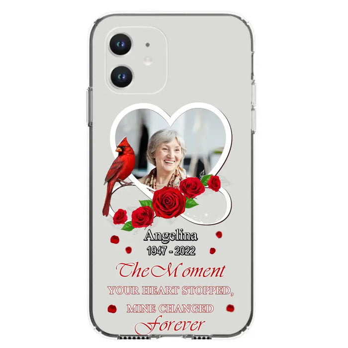 Custom Personalized Memorial Phone Case - Upload Photo - Memorial Gift Idea For Family Member - The Moment Your Heart Stopped Mine Changed Forever - Case For iPhone/Samsung