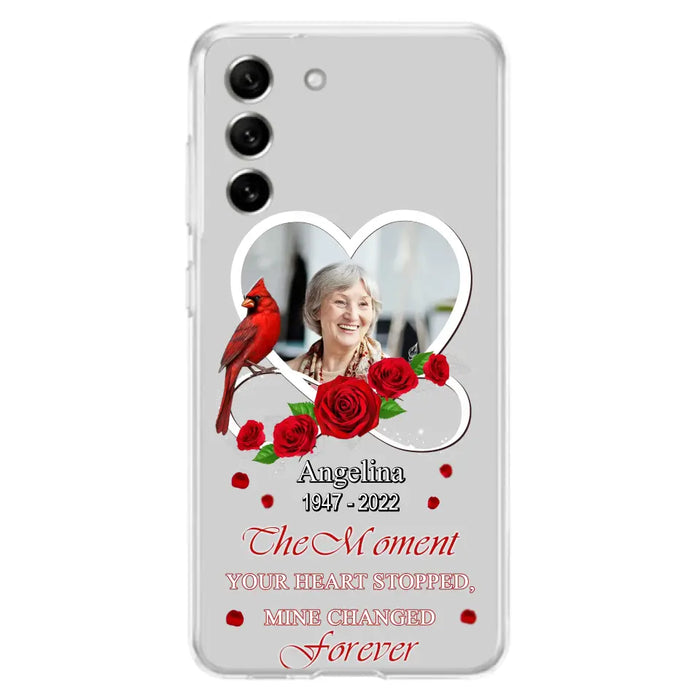 Custom Personalized Memorial Phone Case - Upload Photo - Memorial Gift Idea For Family Member - The Moment Your Heart Stopped Mine Changed Forever - Case For iPhone/Samsung