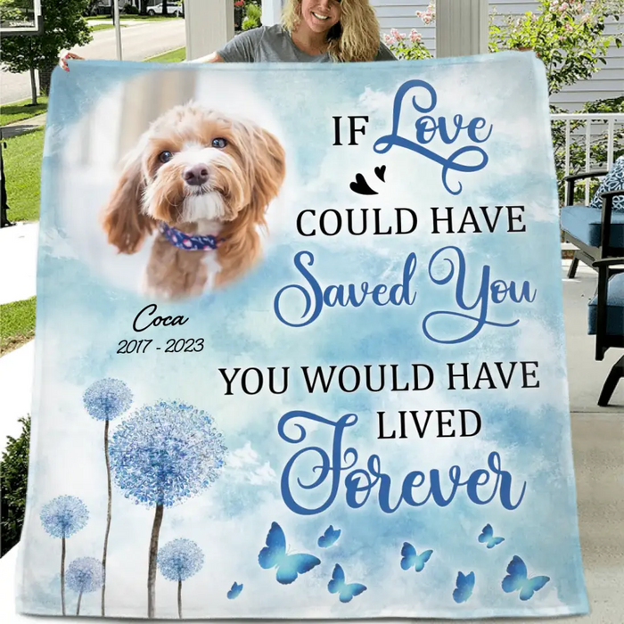 Personalized Memorial Pet Quilt/Single Layer Fleece Blanket - Upload Photo - Memorial Gift Idea For Pet Owners - If Love Could Have Saved You