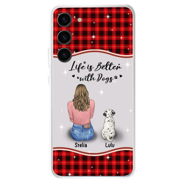 Personalized Dog Mom Phone Case - Upto 5 Dogs -Gift Idea For Dog Owners - Life Is Better With Dogs - Case For iPhone/Samsung