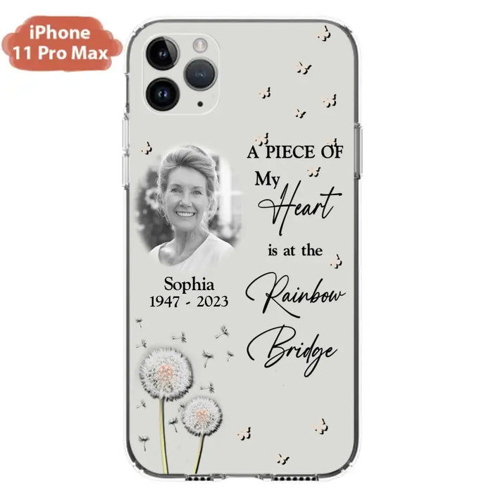 Custom Personalized Memorial Phone Case - Upload Photo - Memorial Gift Idea For Family Member - A Piece Of My Heart Is At The Rainbow Bridge - Case For iPhone/Samsung