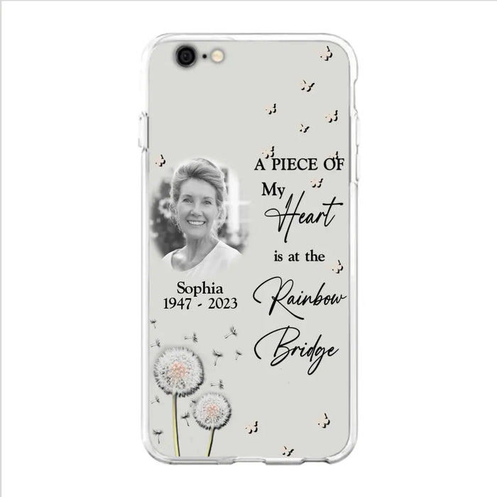 Custom Personalized Memorial Phone Case - Upload Photo - Memorial Gift Idea For Family Member - A Piece Of My Heart Is At The Rainbow Bridge - Case For iPhone/Samsung