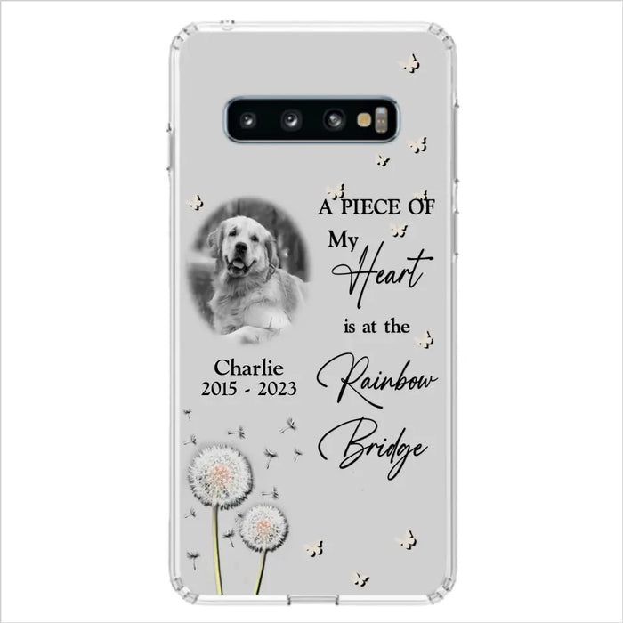 Personalized Memorial Phone Case - Upload Photo - Memorial Gift Idea For Pet Lover - A Piece Of My Heart Is At The Rainbow Bridge - Case For iPhone/Samsung