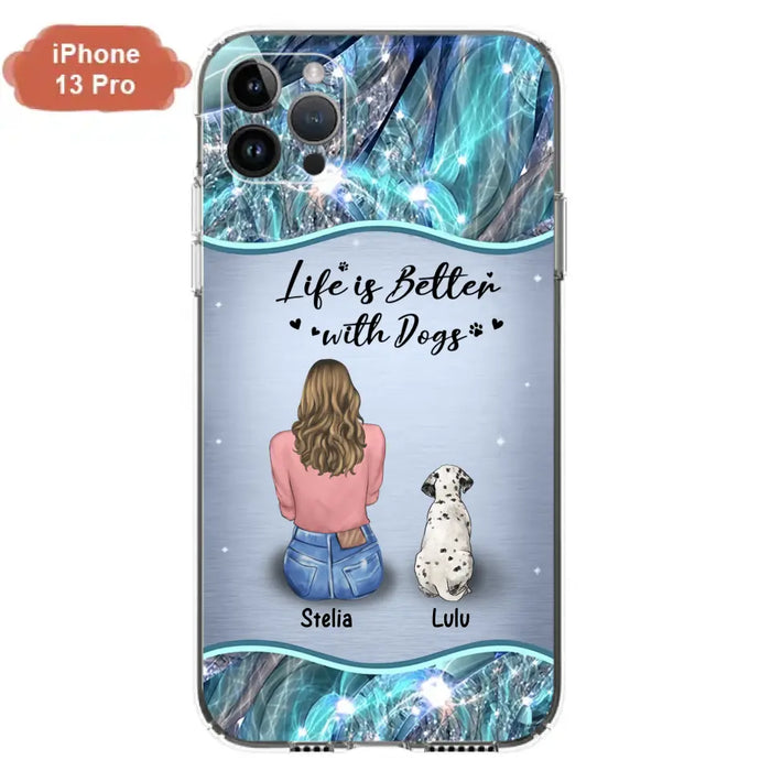 Personalized Dog Mom Phone Case - Upto 4 Dogs -Gift Idea For Dog Owners - Life Is Better With Dogs - Case For iPhone/Samsung