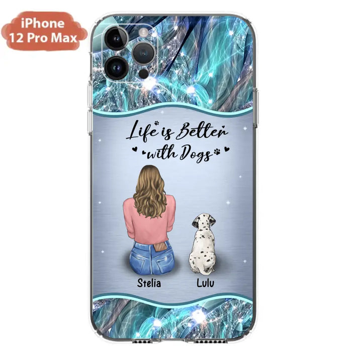 Personalized Dog Mom Phone Case - Upto 4 Dogs -Gift Idea For Dog Owners - Life Is Better With Dogs - Case For iPhone/Samsung