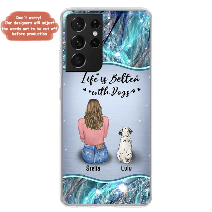 Personalized Dog Mom Phone Case - Upto 4 Dogs -Gift Idea For Dog Owners - Life Is Better With Dogs - Case For iPhone/Samsung