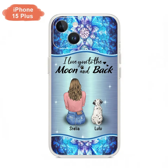 Personalized Dog Mom Phone Case - Upto 4 Dogs -Gift Idea For Dog Owners - I Love You To The Moon And Back - Case For iPhone/Samsung