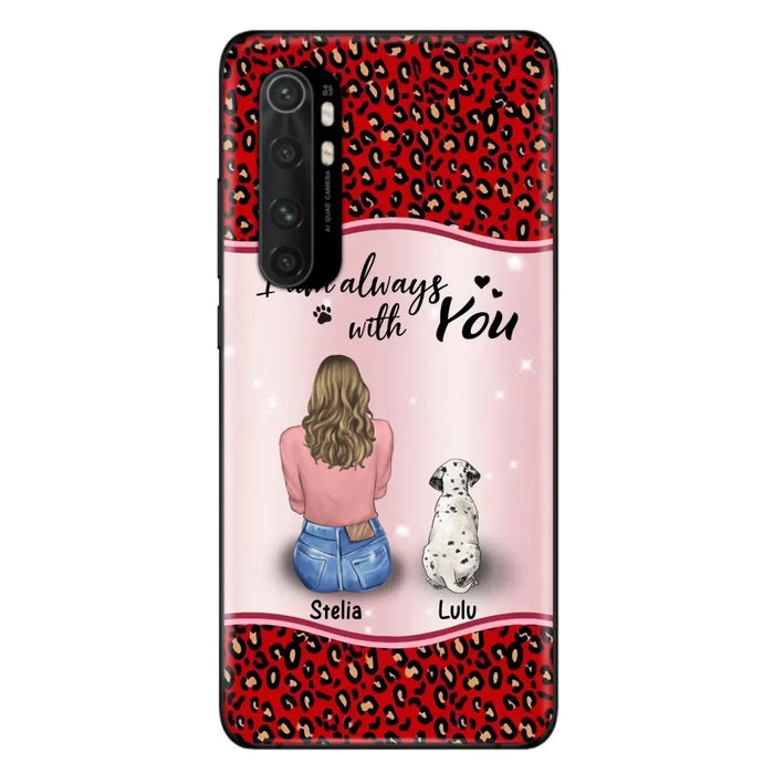 Personalized Dog Mom Phone Case - Upto 4 Dogs -Gift Idea For Dog Owners - I Am Always With You - Case For Oppo/Xiaomi/Huawei