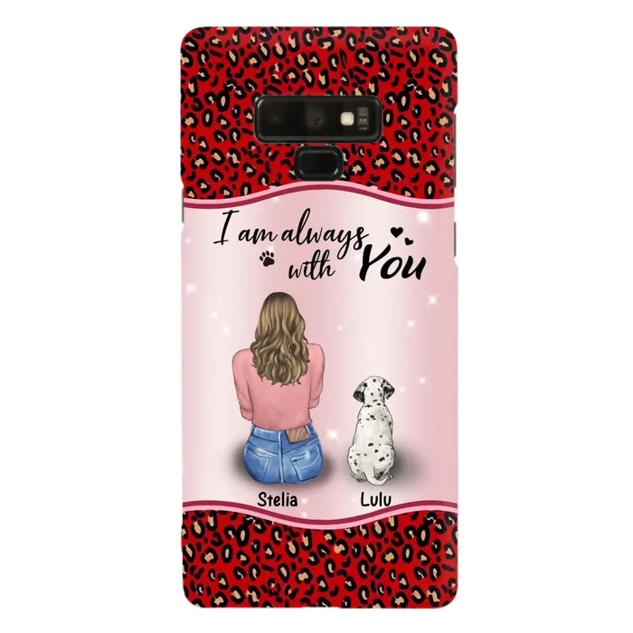 Personalized Dog Mom Phone Case - Upto 4 Dogs -Gift Idea For Dog Owners - I Am Always With You - Case For iPhone/Samsung