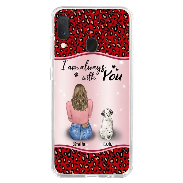 Personalized Dog Mom Phone Case - Upto 4 Dogs -Gift Idea For Dog Owners - I Am Always With You - Case For iPhone/Samsung