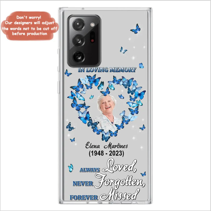 Personalized Memorial Phone Case - Upload Photo - Memorial Gift Idea For Family Member - Always Loved Never Forgotten Forever Missed  - Case For iPhone/Samsung