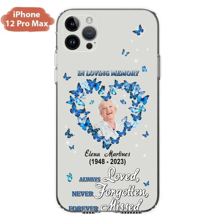 Personalized Memorial Phone Case - Upload Photo - Memorial Gift Idea For Family Member - Always Loved Never Forgotten Forever Missed  - Case For iPhone/Samsung