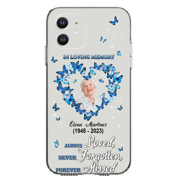 Personalized Memorial Phone Case - Upload Photo - Memorial Gift Idea For Family Member - Always Loved Never Forgotten Forever Missed  - Case For iPhone/Samsung