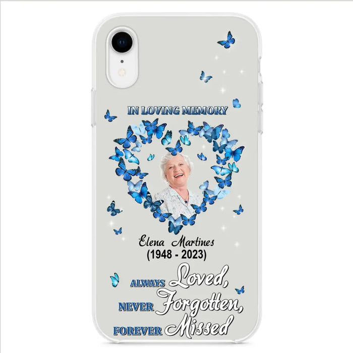 Personalized Memorial Phone Case - Upload Photo - Memorial Gift Idea For Family Member - Always Loved Never Forgotten Forever Missed  - Case For iPhone/Samsung