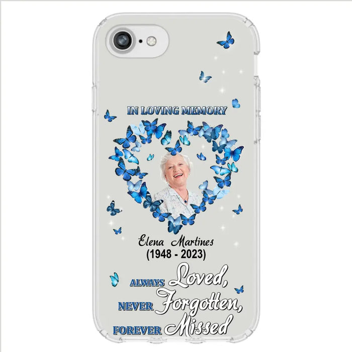 Personalized Memorial Phone Case - Upload Photo - Memorial Gift Idea For Family Member - Always Loved Never Forgotten Forever Missed  - Case For iPhone/Samsung