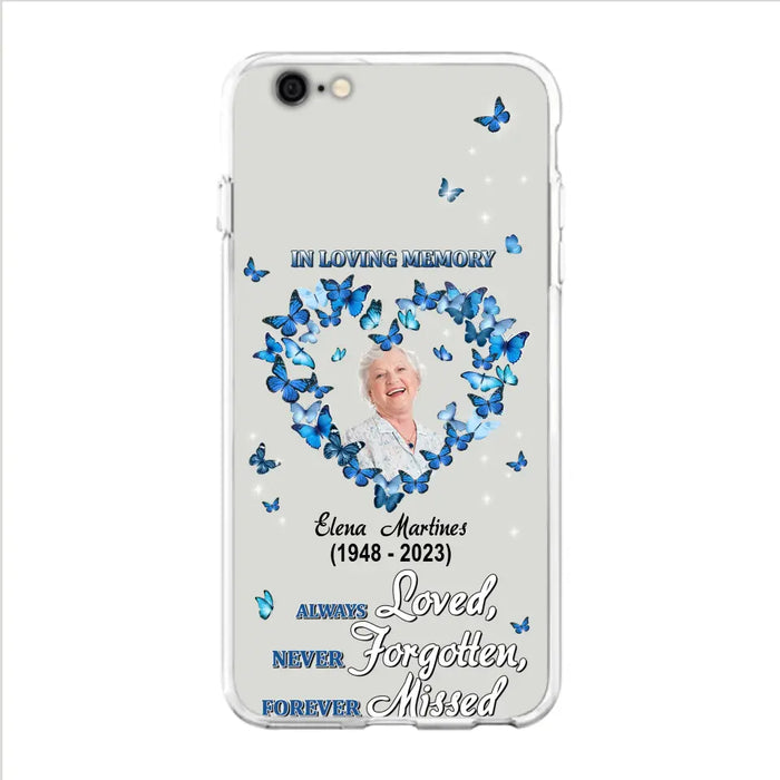 Personalized Memorial Phone Case - Upload Photo - Memorial Gift Idea For Family Member - Always Loved Never Forgotten Forever Missed  - Case For iPhone/Samsung