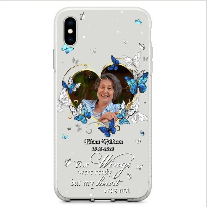 Custom Personalized Memorial Butterfly Heart Phone Case - Memorial Gift Idea For Family - Case For iPhone/Samsung - Your Wings Were Ready But My Heart Was Not