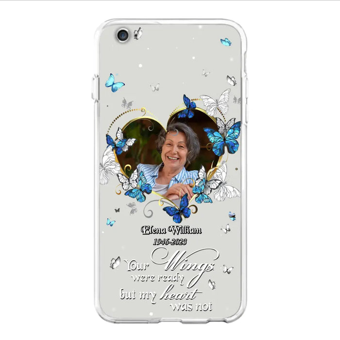 Custom Personalized Memorial Butterfly Heart Phone Case - Memorial Gift Idea For Family - Case For iPhone/Samsung - Your Wings Were Ready But My Heart Was Not