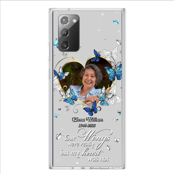 Custom Personalized Memorial Butterfly Heart Phone Case - Memorial Gift Idea For Family - Case For iPhone/Samsung - Your Wings Were Ready But My Heart Was Not