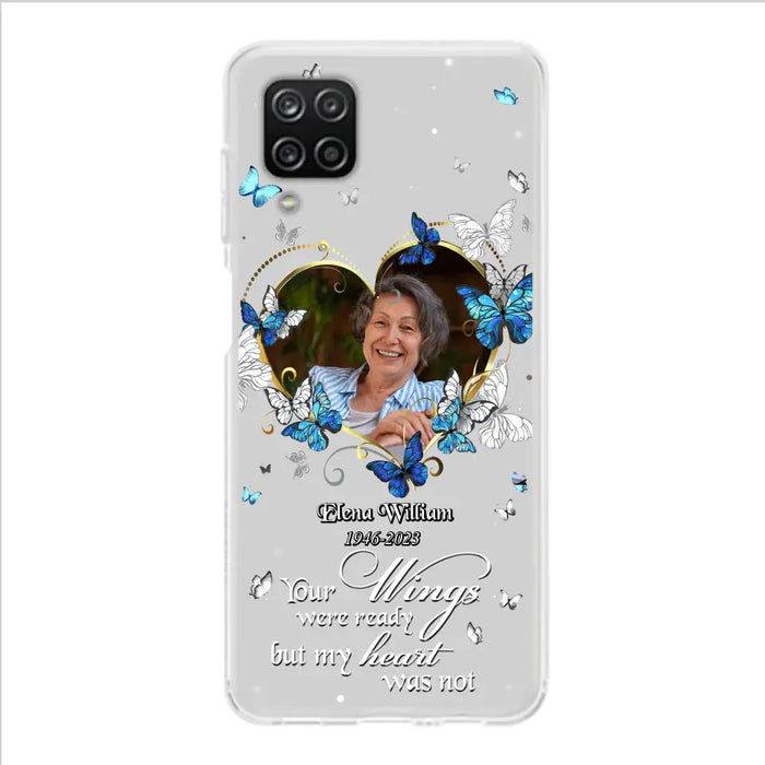 Custom Personalized Memorial Butterfly Heart Phone Case - Memorial Gift Idea For Family - Case For iPhone/Samsung - Your Wings Were Ready But My Heart Was Not