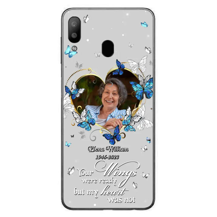 Custom Personalized Memorial Butterfly Heart Phone Case - Memorial Gift Idea For Family - Case For iPhone/Samsung - Your Wings Were Ready But My Heart Was Not