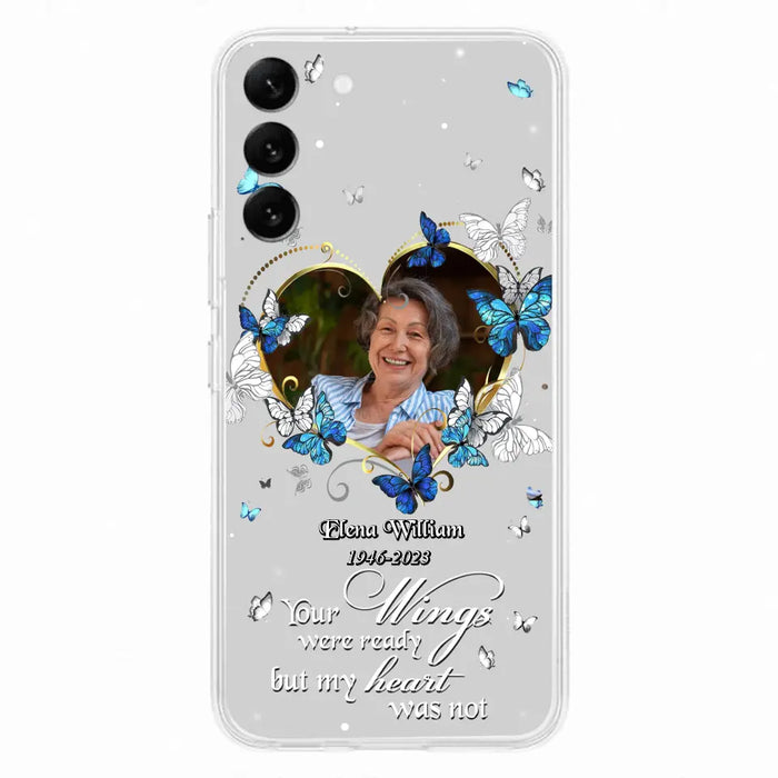 Custom Personalized Memorial Butterfly Heart Phone Case - Memorial Gift Idea For Family - Case For iPhone/Samsung - Your Wings Were Ready But My Heart Was Not