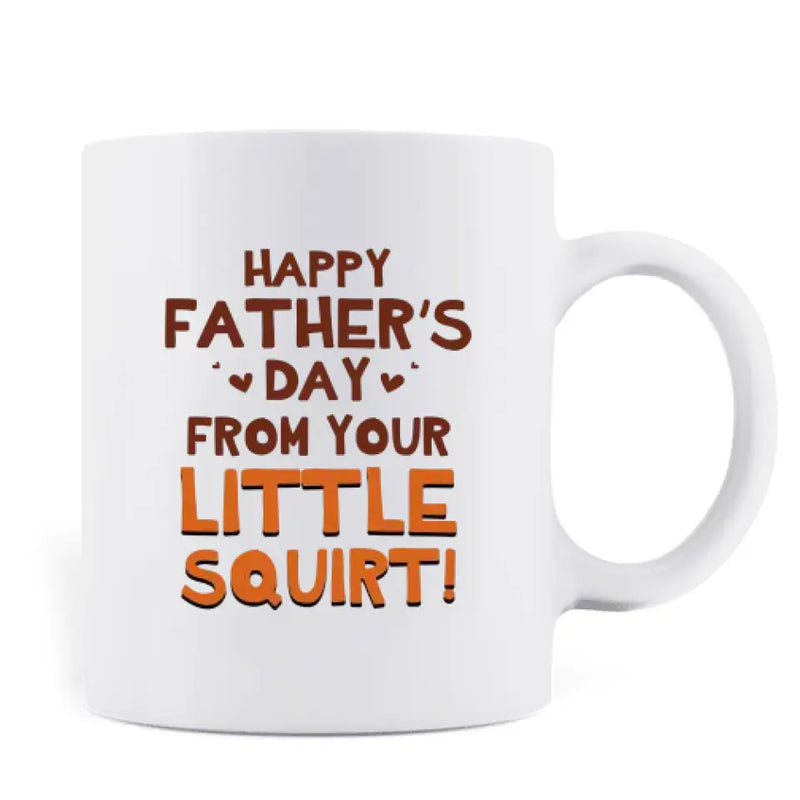 Personalized Sperms Mug - Gift Idea From Kids to Father/ For Father's Day - Up to 3 Sperms - Happy Father's Day From Your Little Squirt