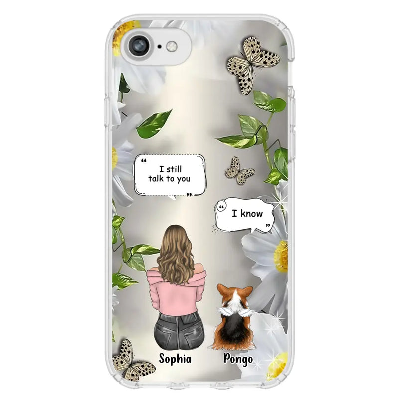 Personalized Memorial Dog Mom Phone Case - Up to 4 Dogs - Gift Idea for Dog Lovers/Owners  - I Still Talk To You - Case For iPhone/Samsung