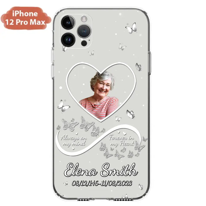 Custom Personalized Memorial Heart Phone Case - Memorial Gift Idea For Family - Upload Photo - Case For iPhone/Samsung - Always On My Mind Forever In My Heart