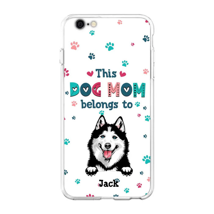 Custom Personalized Dog Phone Case For iPhone And Samsung - Gift Idea For Dog Lover - Up to 6 Dogs - This Dog Mom Belongs To