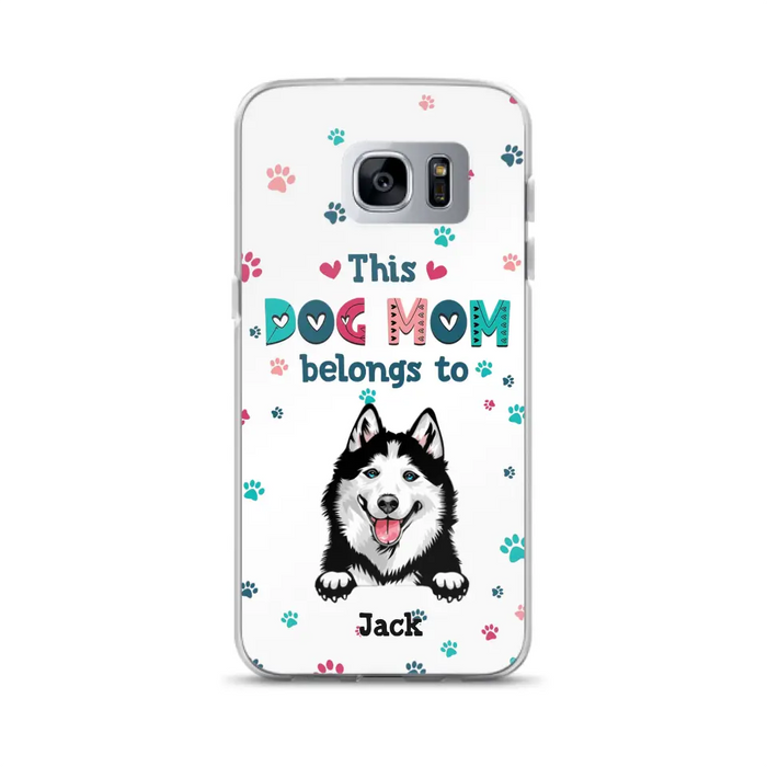 Custom Personalized Dog Phone Case For iPhone And Samsung - Gift Idea For Dog Lover - Up to 6 Dogs - This Dog Mom Belongs To