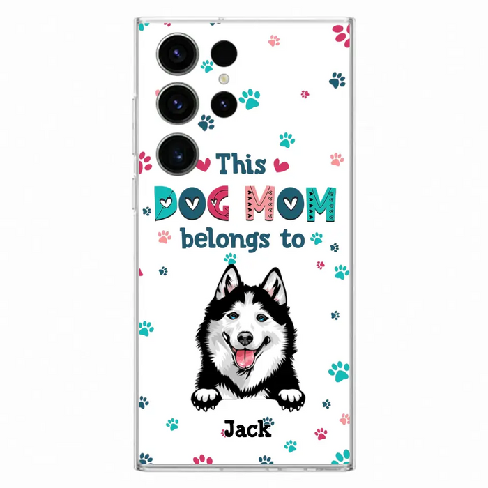 Custom Personalized Dog Phone Case For iPhone And Samsung - Gift Idea For Dog Lover - Up to 6 Dogs - This Dog Mom Belongs To